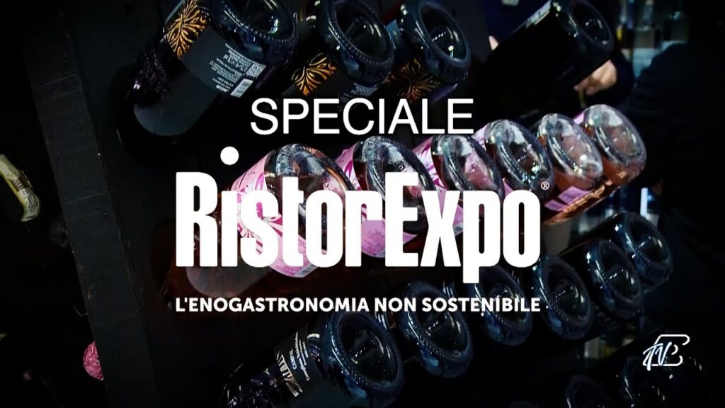 RISTOREXPO - 10 MARZO 2023 - L'ENOGASTRONOMIA NON SOSTENIBILE