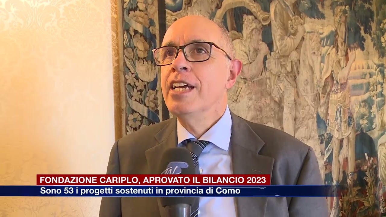 Etg - Fondazione Cariplo, approvato il bilancio 2023: 53 i progetti sostenuti in provincia di Como