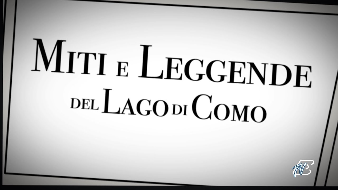 MITI E LEGGENDE DEL LAGO DI COMO - PUNTATA 1 DEL 27 OTTOBRE 2024