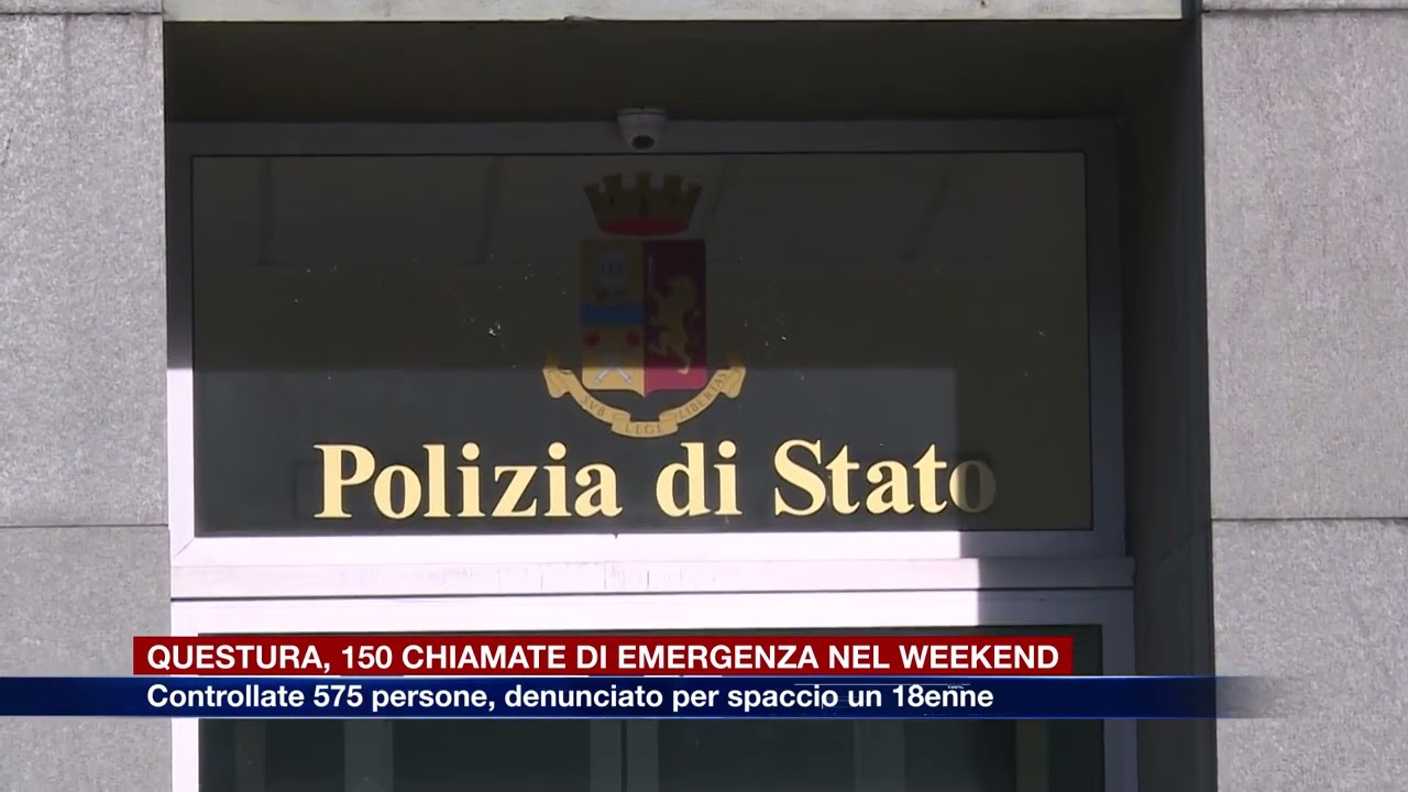 Etg - Questura, 150 chiamate di emergenza. Identificate 575 persone, denunciato un 18enne