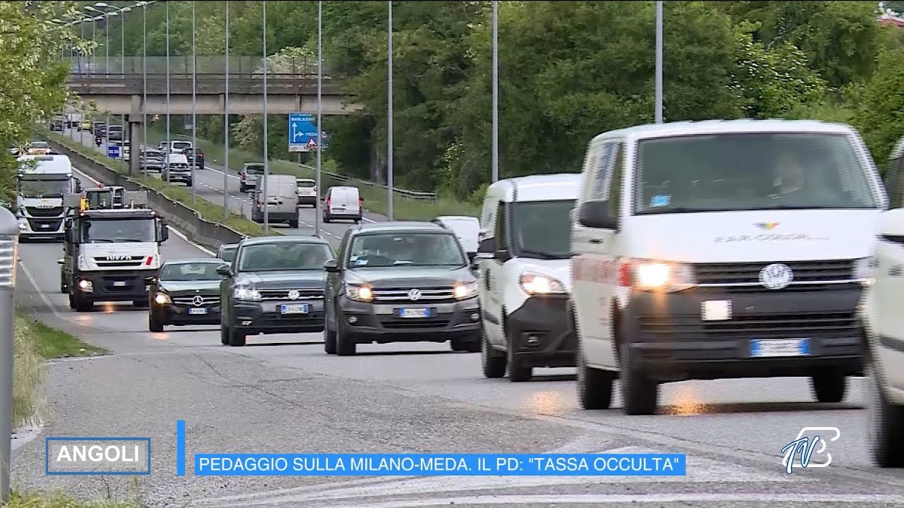 ANGOLI 25/2/2025: ANGELO ORSENIGO - PEDAGGIO SULLA STRADA MILANO-MEDA, UNA TASSA OCCULTA?