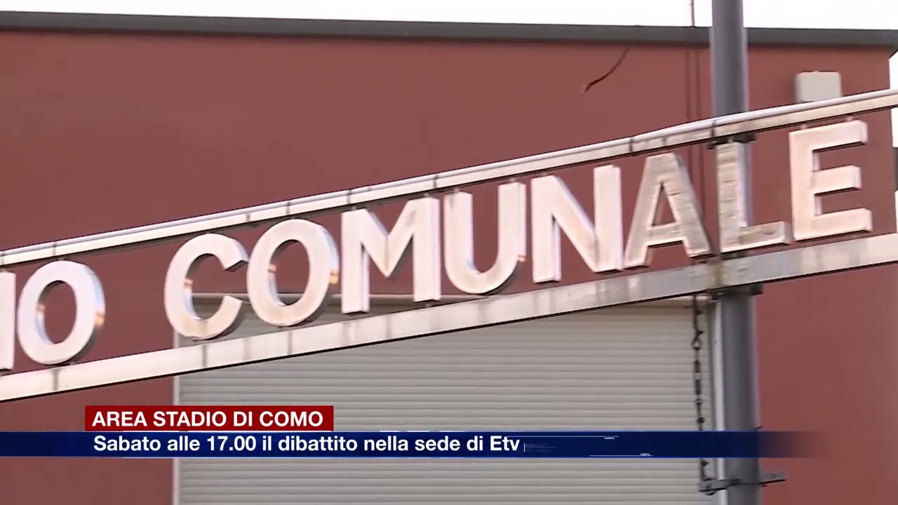 Etg - Area stadio di Como: sabato alle 17 il dibattito nella sede di Etv
