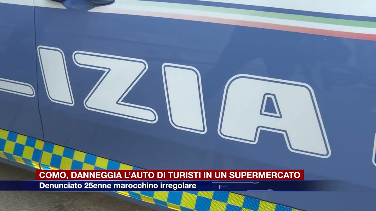Etg - Como, danneggia l’auto di turisti in un supermercato: denunciato 25enne marocchino