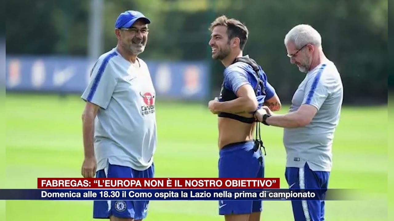 Etg - Fabregas presenta la sfida tra Como e Lazio