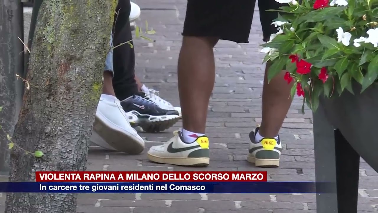 Etg - Rapina a Milano del marzo scorso, in carcere tre giovani residenti nel Comasco