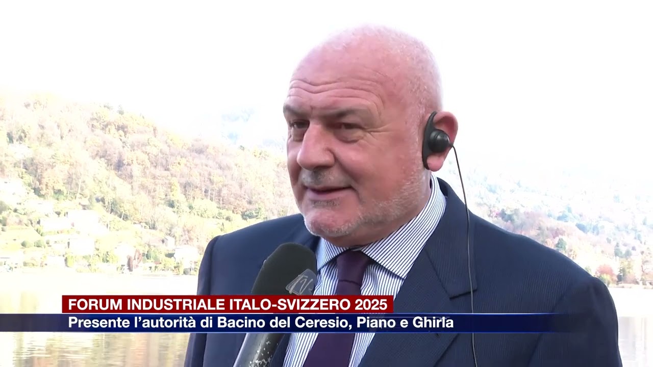 Etg - L’Autorità di Bacino del Ceresio, Piano e Ghirla al Forum Industriale Italo-Svizzero 2025