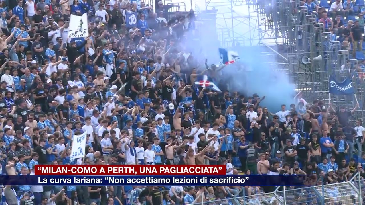 Etg - Milan-Como a Perth, la curva contro la società. “Una pagliacciata. No lezioni di sacrificio”