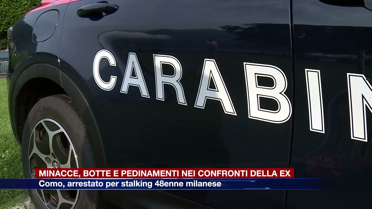 Etg - Como: minacce, botte e pedinamenti nei confronti della ex. Arrestato per stalking