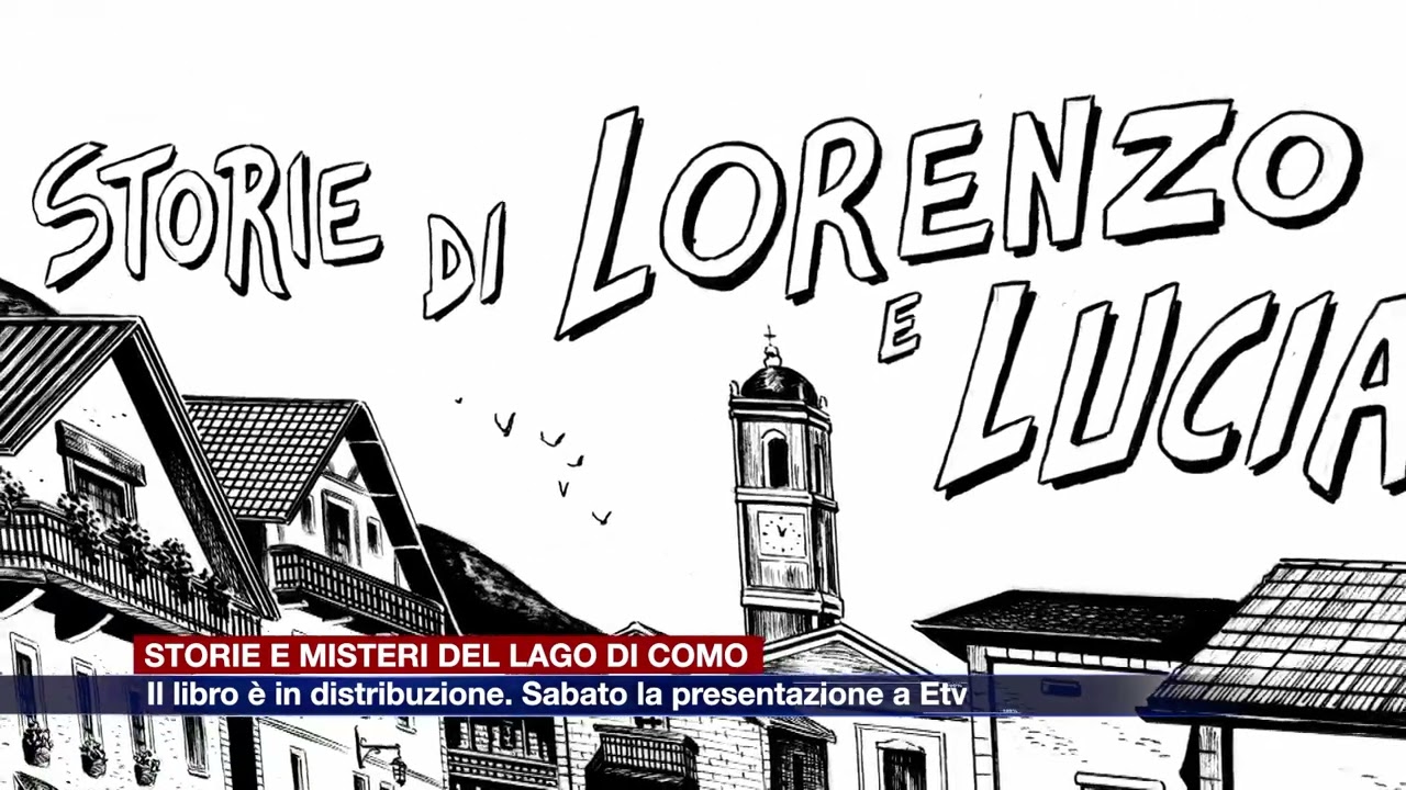 Etg - Storie e misteri del Lago di Como: il nuovo libro di Etv Publishing è in distribuzione