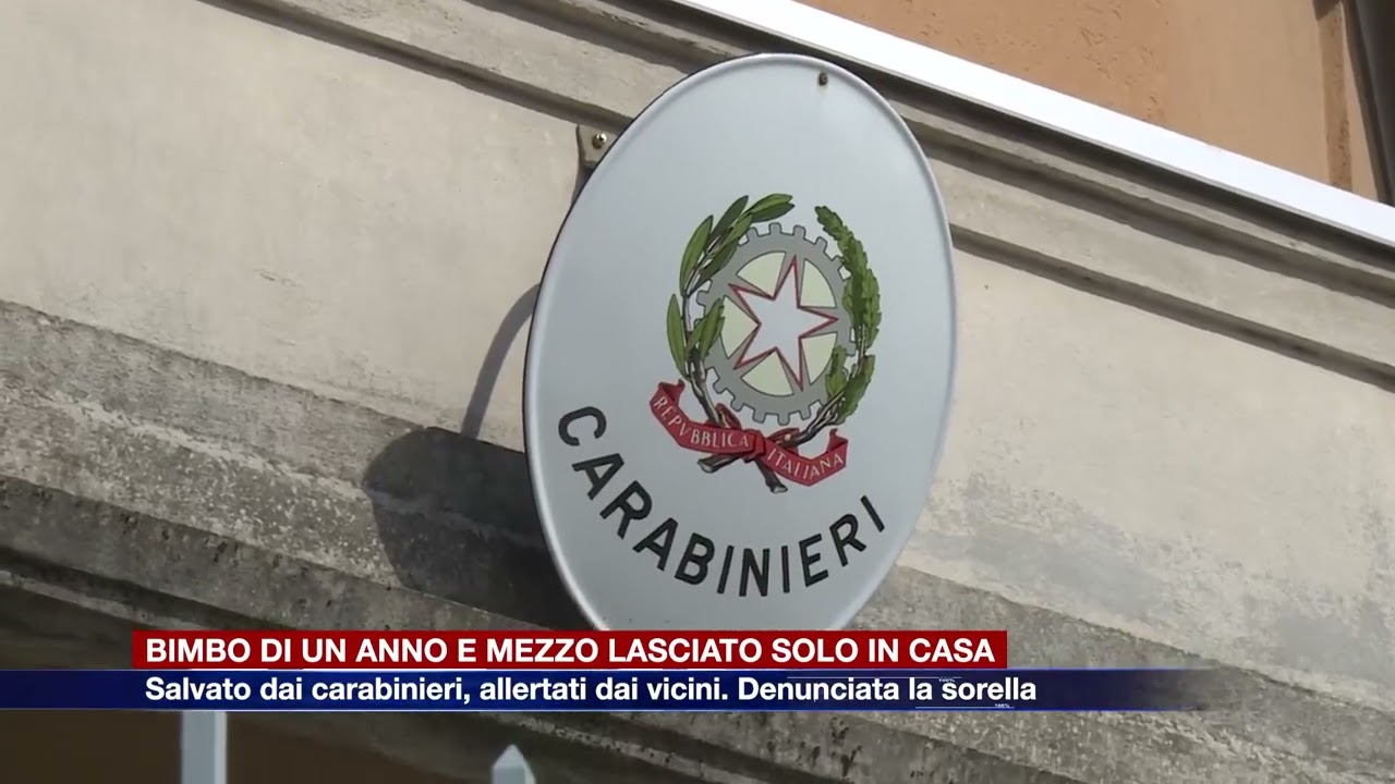 Etg - Bimbo di un anno e mezzo lasciato solo in casa, salvato dai carabinieri